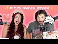 #17: It's Brynne's Birthday!