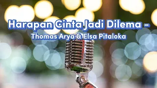 Download Harapan Cinta Jadi Dilema - Thomas Arya \u0026 Elsa Pitaloka (Video Lirik) MP3