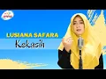 Download Lagu Lusiana Safara - Kekasih (Official Music Video)