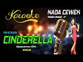 Download Lagu Karaoke CINDERELLA - Radja ( Nada Wanita )