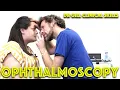 Ophthalmoscopy - Eye Clinical Examination