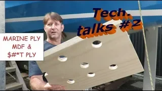 Building my steel sailing yacht Tech.talks #2 Marine Ply, MDF & $#*t ply