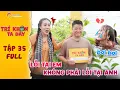 Lagu Trí khôn ta đây | Tập 35 full: Tin tưởng YunBin 100% Tú Tri nhận lấy đớn đau riêng mình