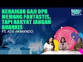 Download Lagu KENAIKAN GAJI DPR MEMANG FANTASTIS, TAPI RAKYAT JANGAN ANARKIS I Kupas Berita Ft. Ade Armando