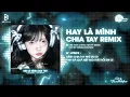 Lagu Hay Là Mình Chia Tay (Style Huy PT Remix) - Việt Anh | Mình Chia Tay Nhé Em Ơi Anh Đã Quá Mệt Mỏi...