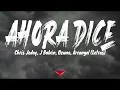 1 Hora de - AHORA DICE - Chris Jedi - ft. J. Balvin - Ozuna - Arcángel