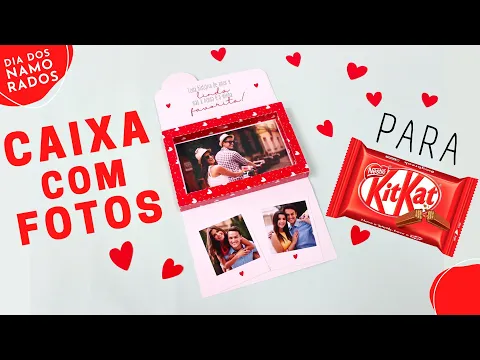 Download MP3 Como fazer Caixa Para Kit Kat Dia dos Namorados | Caixa Com Fotos | Presente Dia dos Namorados