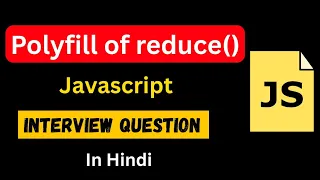 Polyfill of reduce Method in Javascript in Hindi Create Your Own Reduce Method in Javascript