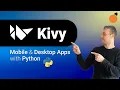 Kivy Framework - Desktop Mobile apps in Python
