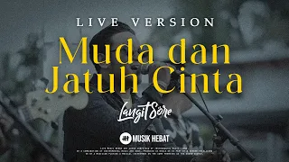 Download LANGIT SORE : MUDA DAN JATUH CINTA [ LIVE ACCOUSTIC - Showcase \ MP3