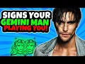 5 Signs A Gemini Man Is Playing You - How To Deal With It