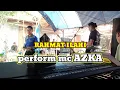 Download Lagu dangdut koplo perform mc Azka RAHMAT ILAHI