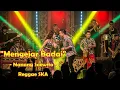 Lagu Mengejar Badai - Nanang Soewito | Cover Versi Reggae SKA