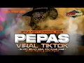 Lagu DJ PEPAS VIRAL || CARNAVAL TRAP PARTY • SPECIAL PERFOMANCE || NAFA AUDIO PRODUCTION