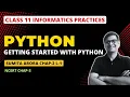 Introduction to Python Class 11 IP Chapter 2 Getting Started with Python Python Class 11 IP
