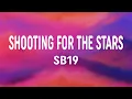 Lagu SB19 - Shooting for the Stars (Lyrics)