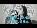 Lagu Hati Yang Terluka ( Broery Marantika ) - Keroncong Biru Cover