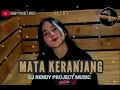 Download Lagu Lagu Dayak Mata Keranjang Dj Rendy Project Music Viral Tiktok Terbaru 2025