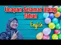 Contoh ucapan selamat ulang tahun dalam bahasa Inggris dan artinya