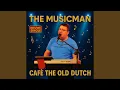 Lagu Café The Old Dutch