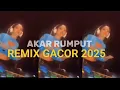 REMIX GACOR 2025