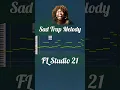 Download Lagu Making Sad Trap Melody In FL Studio 21🔥🎹#flstudio #musicproducer #melody #shorts