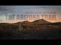 The Arizona Trail - 800 Miles Across the Desert
