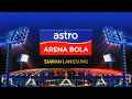 Channel ID LIVE 2023 Astro Arena Bola