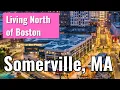 Living in Somerville MA