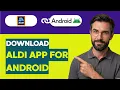 How to Download the Aldi App for Android 2026 Full Guide