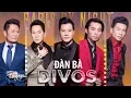 Download Lagu PBN Divos Opening - Đàn Bà (Song Ngọc)