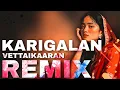 Download Lagu Karigalan _ Vettaikaaran_ DJ | REMIX _song mix _@DjkidDjkid