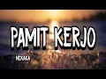 Download Lagu NDXAKA - PAMIT KERJO ||Lirik