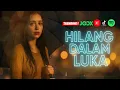 Lagu Hilang Dalam Luka - Lagu Slow Rock Terbaik 2025 | Bikin Baper | Enak Didengar Saat Santai \u0026 Kerja