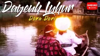Download Dayeuh Luhur - Dora Dori [Official Bandung Music] HD MP3