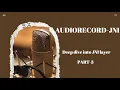 Android Framework - Record API in JNI layer Part3