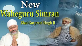 new waheguru simran bhai gurpreet singh ji rinku veer ji 15 min jaap