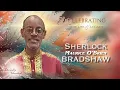 Celebration of Life - Dr SHERLOCK BRADSHAW