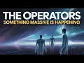 The Operators - Something Massive Is Happening