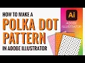 How to Make a Seamless Polka Dot Pattern in Adobe Illustrator