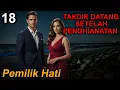 Lagu Bab 18. Pemilik Hati !!