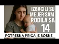 Download Lagu Izbacili su me iz kuće jer sam rodila sa 14 godina