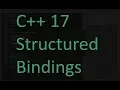 Tutorial Tuesdays 6 - C 17 Structured Binding Declarations