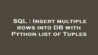 SQL Insert multiple rows into DB with Python list of Tuples