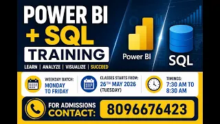 Power BI SQL Training BATCH START DATE 26TH MAY 2026 7 30 AM TO 8 30 AM