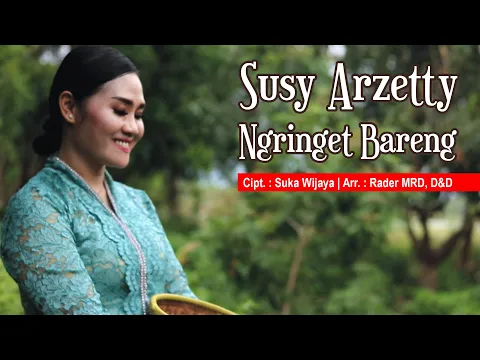 Download MP3 Susy Arzetty - Ngringet Bareng (Official Music Video)