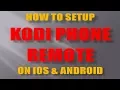How to Setup Kodi Remote on IOS Android