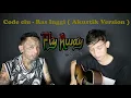 Download Lagu CODE CIU - FLY AWAY ( RAS INGGI ) AKUSTIK VERSION
