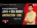 12 9 OOPS Concepts Abstraction - Code Java and DSA