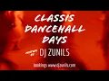 Lagu CLASSIC DANCEHALL DAYS BY DJ ZUNILS (2012)